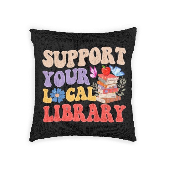 Support Your Local Library Book Reader Lover Woven Pillows