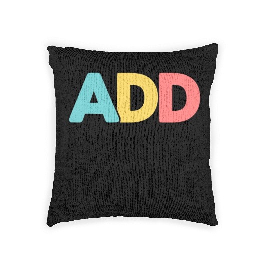 Embrace Neurodiversity With ADD Awareness Humor Woven Pillows