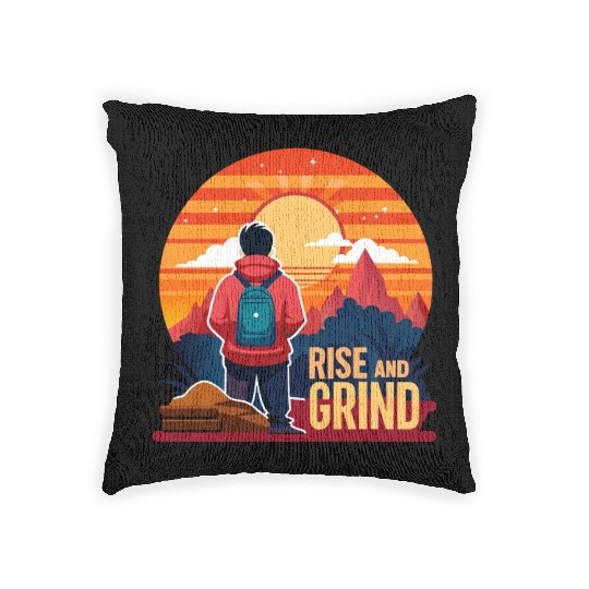 Rise and Grind - Sunrise Hustle Motivation Woven Pillows