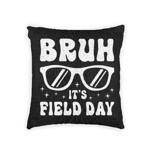 Bruh It's Field Day Teacher Happy Woven Pillows
