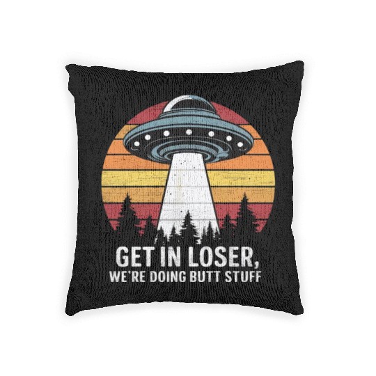 Space Get In Loser Encounter Adventure Woven Pillows
