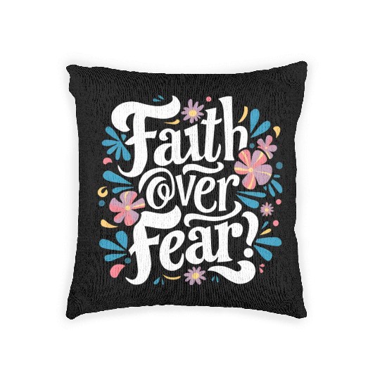 faith over fear Woven Pillows