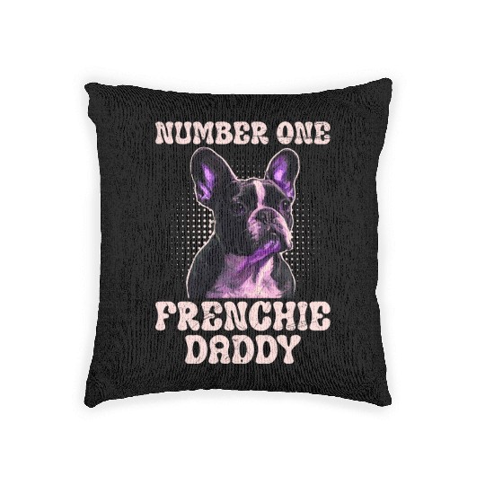 French Bulldog Number One Frenchie Daddy Woven Pillows