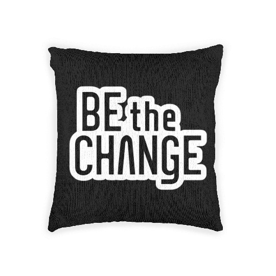 Be the Change Woven Pillows