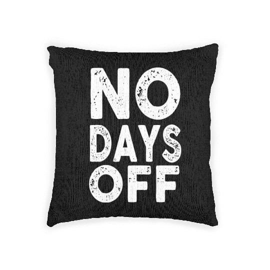 Gym Workout No Days Off Fitness Training Motivate Woven Pillows