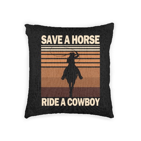 Save A Horse, Ride A Cowboy Woven Pillows