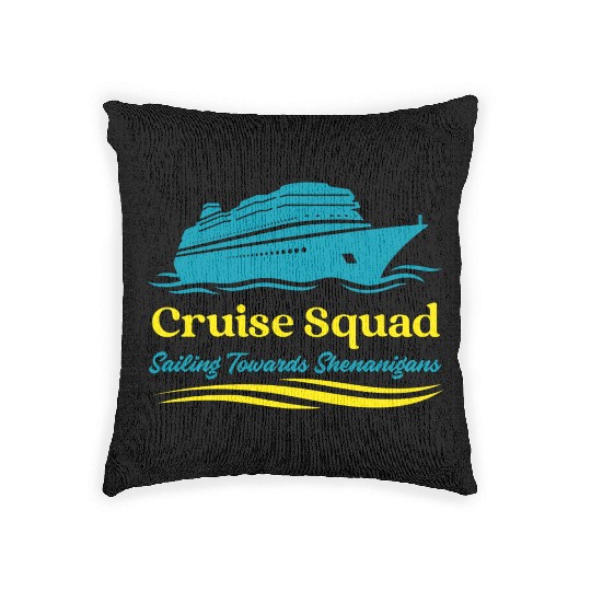 Cruise Squad Sailing Towards Shenanigans Woven Pillows