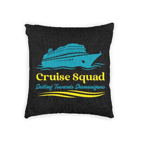 Cruise Squad Sailing Towards Shenanigans Woven Pillows
