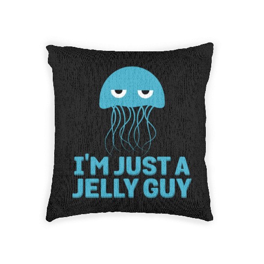I'm Just A Jelly Guy Jellyfish Song Pun Music Woven Pillows