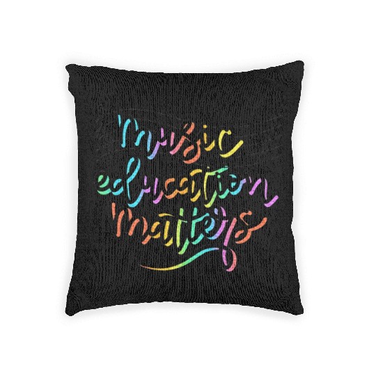 Music Education Matters Music Teacher Appreciation Woven Pillows