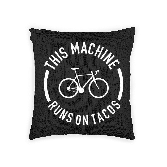This Machine Runs On Tacos Woven Pillows