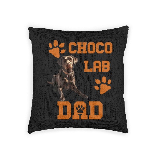 Brown Labrador CHOCO LAB DAD Dog Owners Woven Pillows