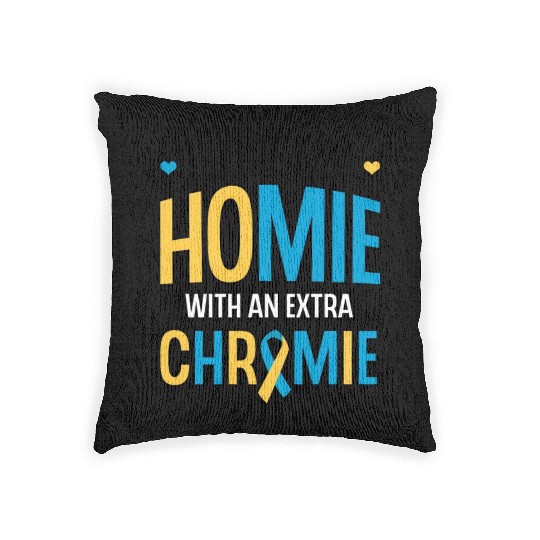 Down Syndrome Awareness I Love my Homie with Woven Pillows