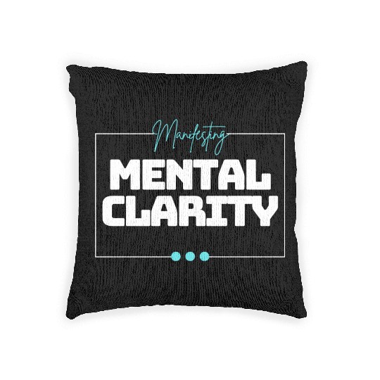 Manifesting Mental Clarity Positive Mindfulness Woven Pillows