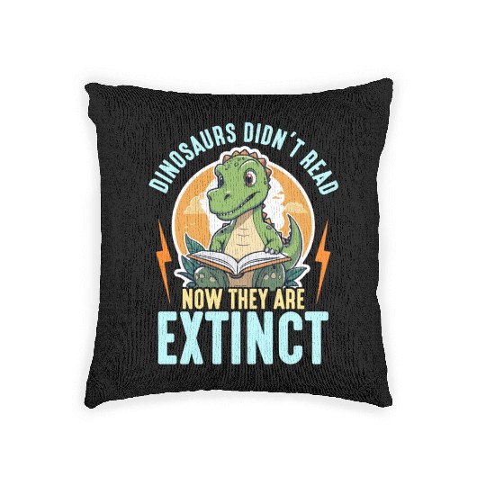 Literature Teacher Dinosaurs Didn't Read Librarian Woven Pillows