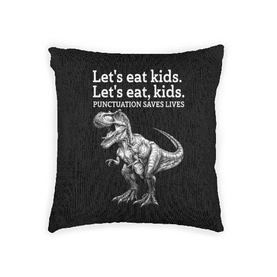 Punctuation Saves Lives Dinosaur Woven Pillows