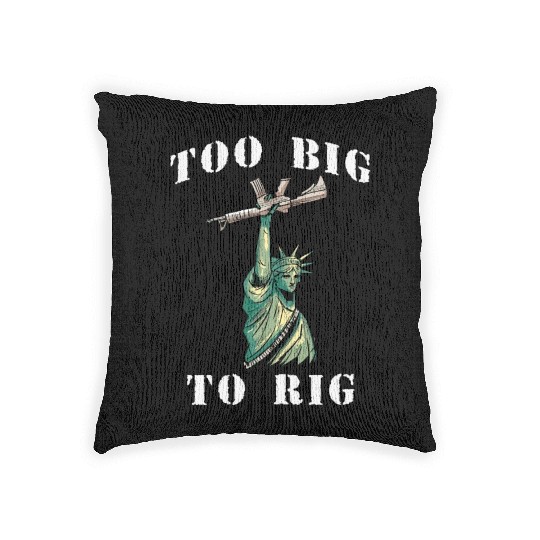Too Big to Rig 2024 Trump Saying Trump 2024 Woven Pillows