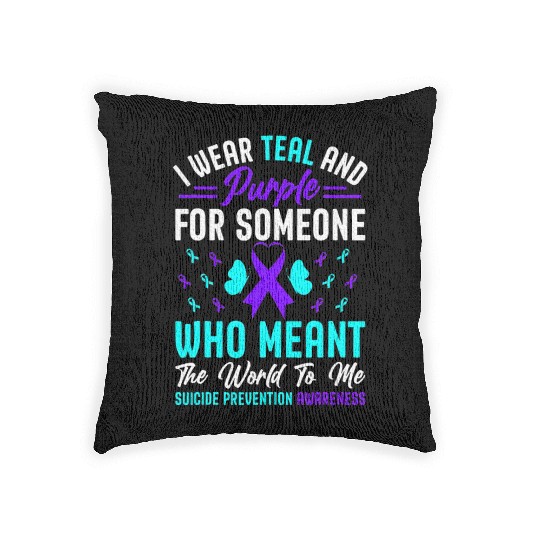 I wear teal and purple for someone who meant Woven Pillows