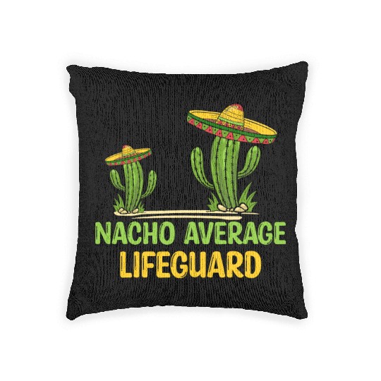 Nacho Average Lifeguard Woven Pillows