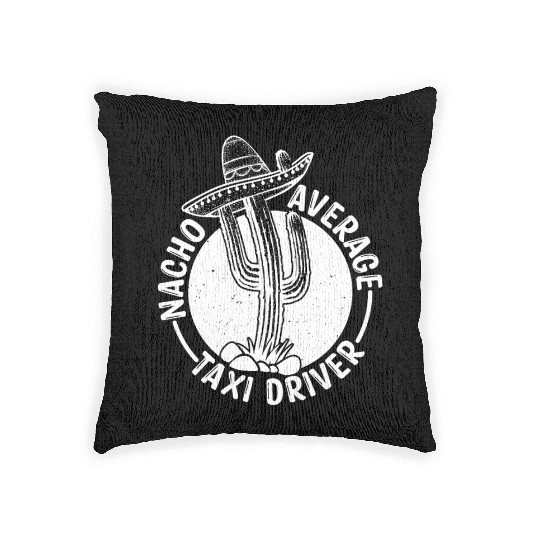 Nacho Average Taxi Driver Woven Pillows