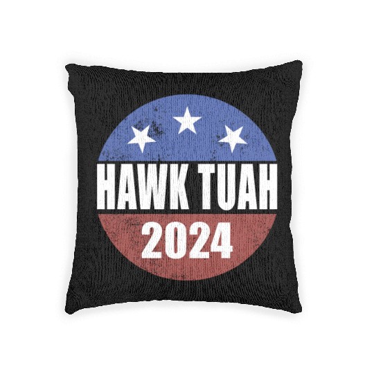 Hawk Tuah 2024 Election Button Hawk Tuahhawk tuah Woven Pillows