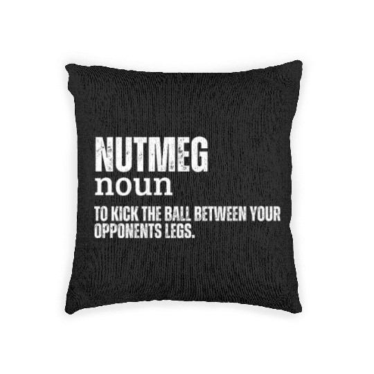 Nutmeg Definition Funny Soccer Futsal Woven Pillows