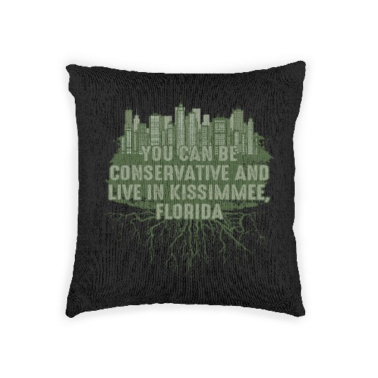 Can Be Conservative in Kissimmee Florida Pun FL Jo Woven Pillows