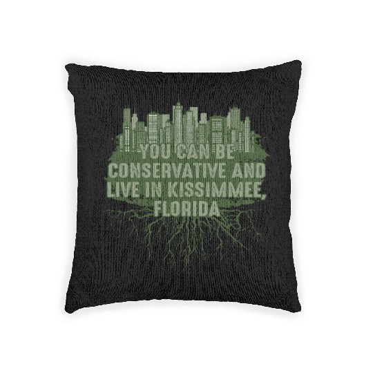 Can Be Conservative in Kissimmee Florida Pun FL Jo Woven Pillows