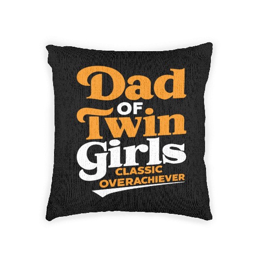 Dad of Twins Girls Woven Pillows Funny Father's Day