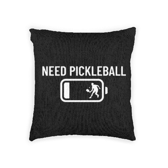 Need Pickleball Low Battery Funny Pickleball Woven Pillows