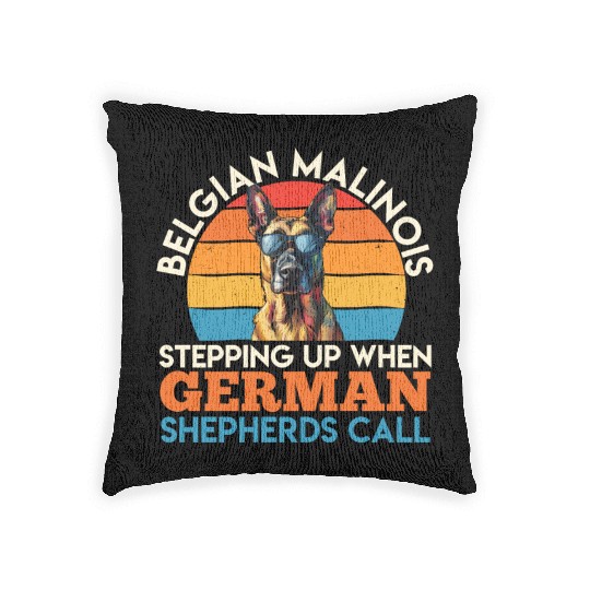 BELGIAN MALINOIS STEPPING UP WHEN SHEPHERDS CALL Woven Pillows