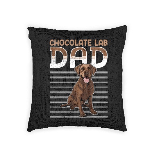 Labrador CHOCOLATE LAB DAD Labrador Owner Woven Pillows