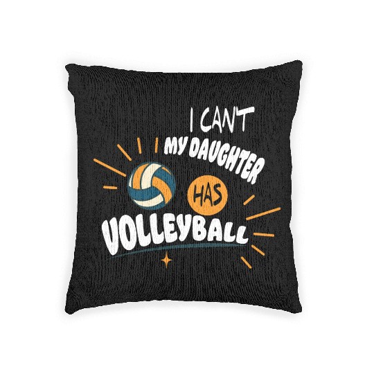 Volleyball Dad Men I Can_t My Daughter Has Volleyb Woven Pillows