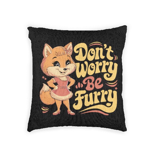 Don't Worry Be Furry Cute Character Design Woven Pillows