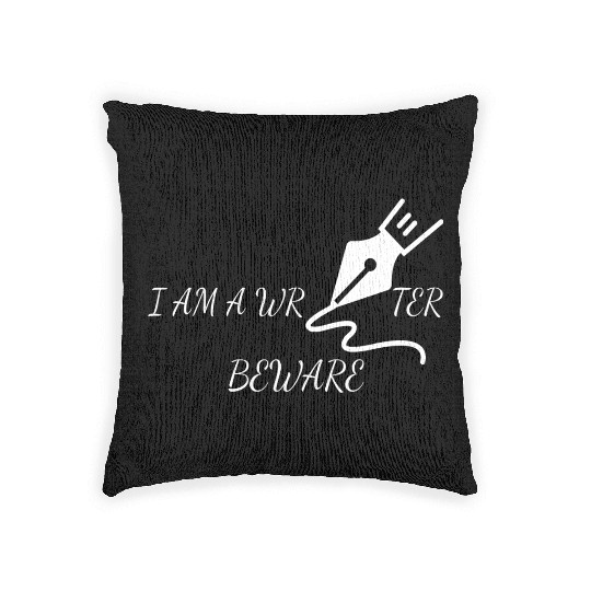 I m a writer - Beware Woven Pillows