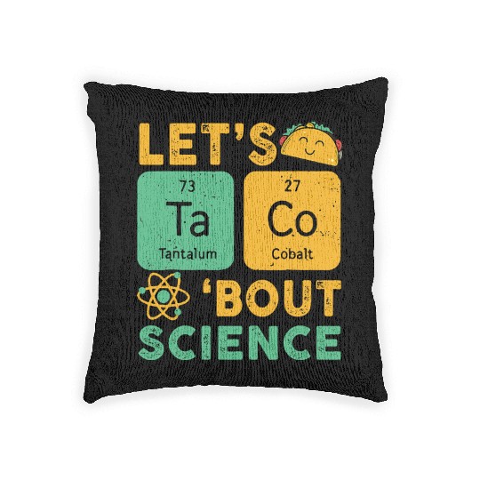 Funny Let's Tacos Bout Science Woven Pillows Teacher