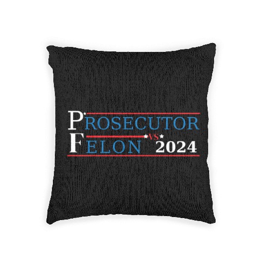 Prosecutor Vs Felon Funny Voting Election 2024 2 Woven Pillows