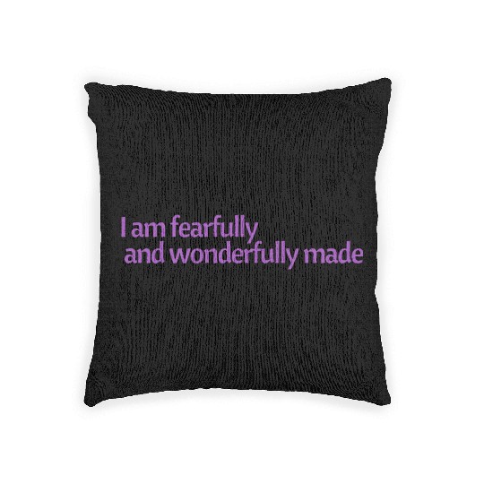 I am fearfully and wonderfully made affirmation Woven Pillows