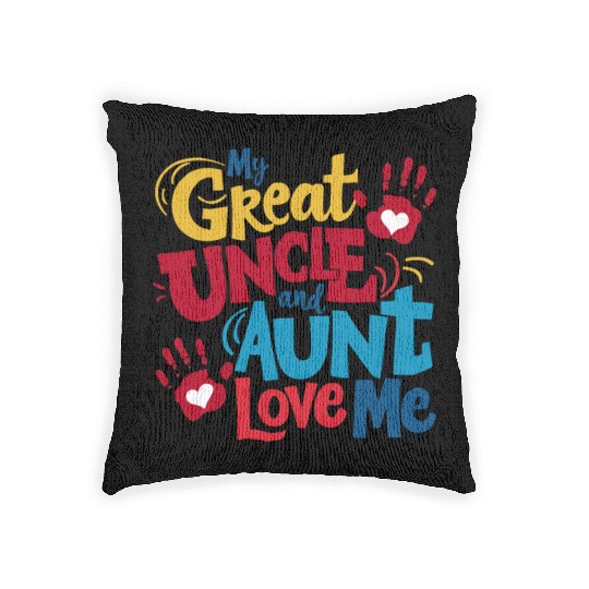 My Great Uncle and Aunt Love Me Woven Pillows