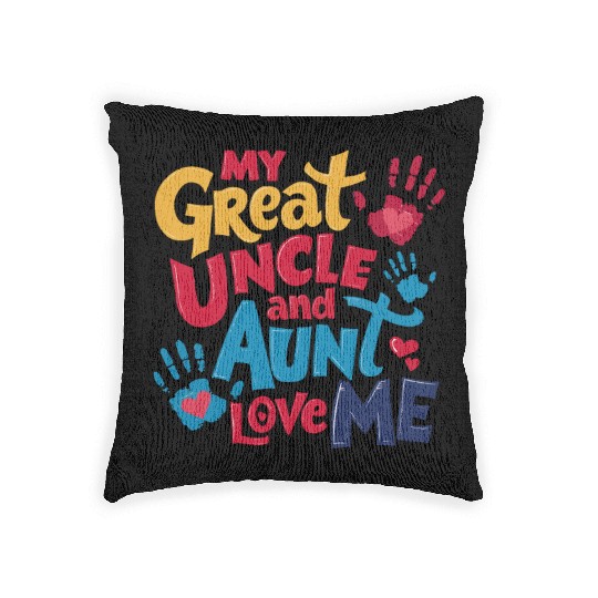 My Great Uncle and Aunt Love Me Woven Pillows
