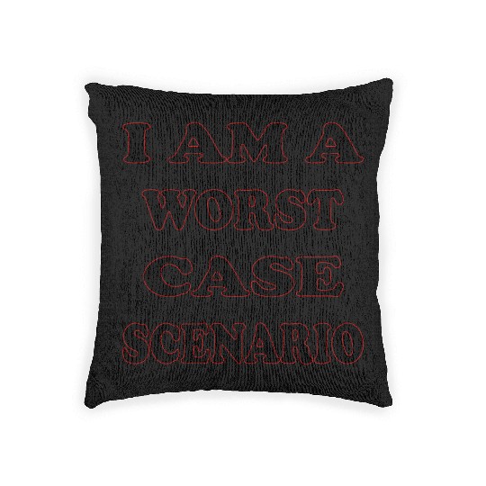 I Am A Worst Case Scenario LIKE US ON FACEBOOK Woven Pillows