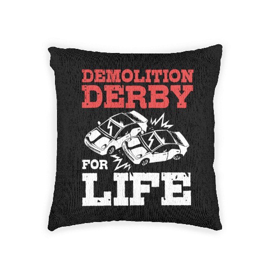 Demolition Derby Driver For Life For Derby Driver Woven Pillows