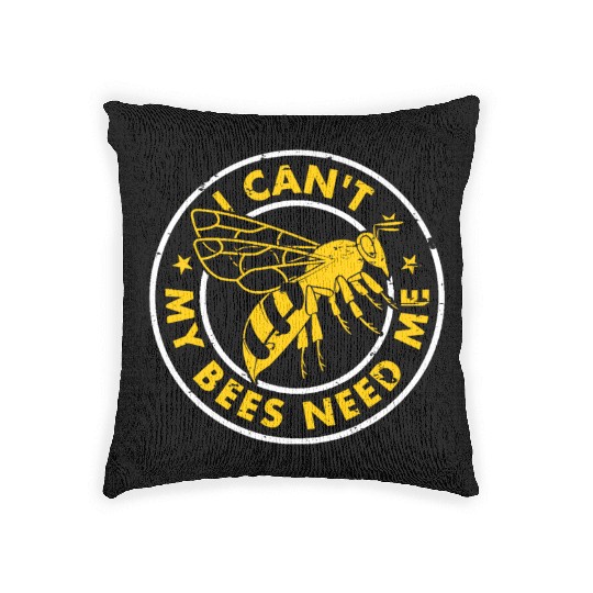 Beekeeper Funny I Cant My Bees Need Me Beekeeping Woven Pillows