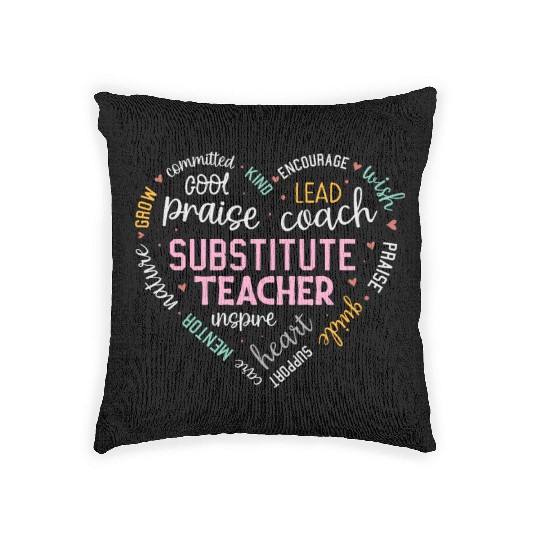 Substitute Teacher Heart Grow Leader Mentor Woven Pillows