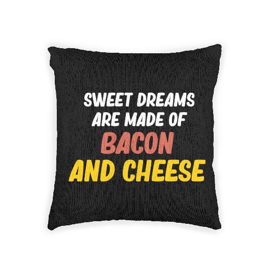 Sweet Dreams Are Made Of Bacon and CheeseMeaty Woven Pillows