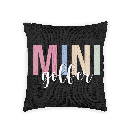 Mini Golfer Golf Golfing Miniature Golf Woven Pillows