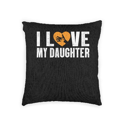 I Love My Daughter to Dad Funny Father's Day Daddy Woven Pillows