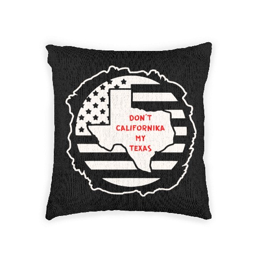 Don’t Californika My Texas LIKE US ON FACEBOOK # Woven Pillows