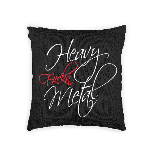 Heavy F#ckin' Metal Hard Rock Fun Music Text Quote Woven Pillows