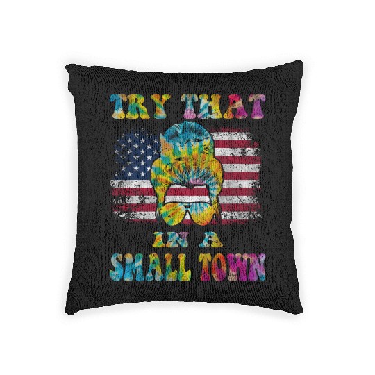 Try That In a Small Town US Flag Girl Woven Pillows